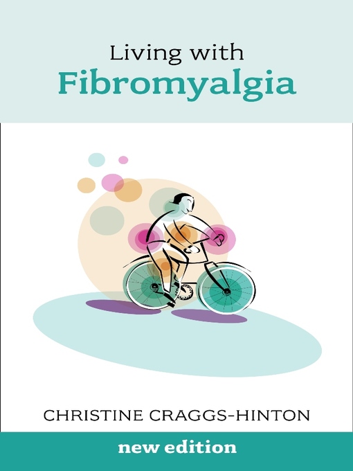 Title details for Living with Fibromyalgia by Christine Craggs-Hinton - Available